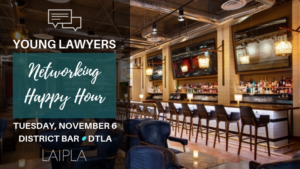 LAIPLA Young Lawyers Happy Hour - Patent Pilot Program, November 6, 2018